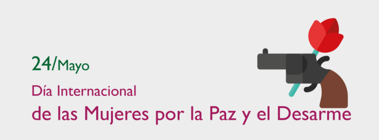 Día Internacional de las Mujeres por la Paz y el Desarme – 24 de Mayo ...
