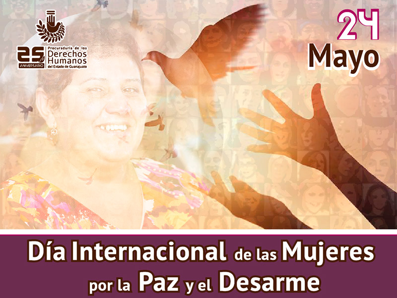 Día Internacional de las Mujeres por la Paz y el Desarme – 24 de Mayo ...